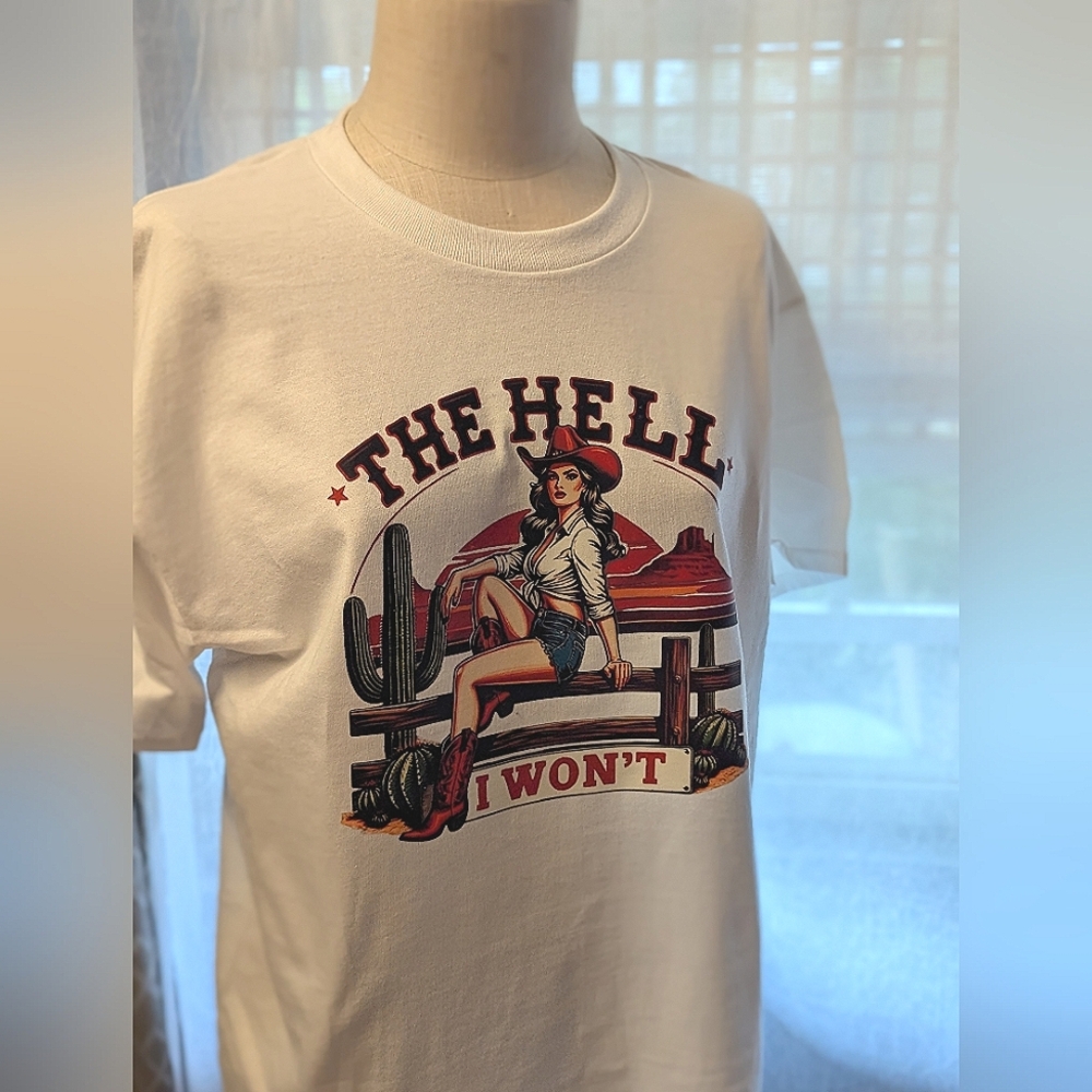 Western The hell I Won't T Shirts